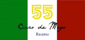 55 cinco de mayo recipes