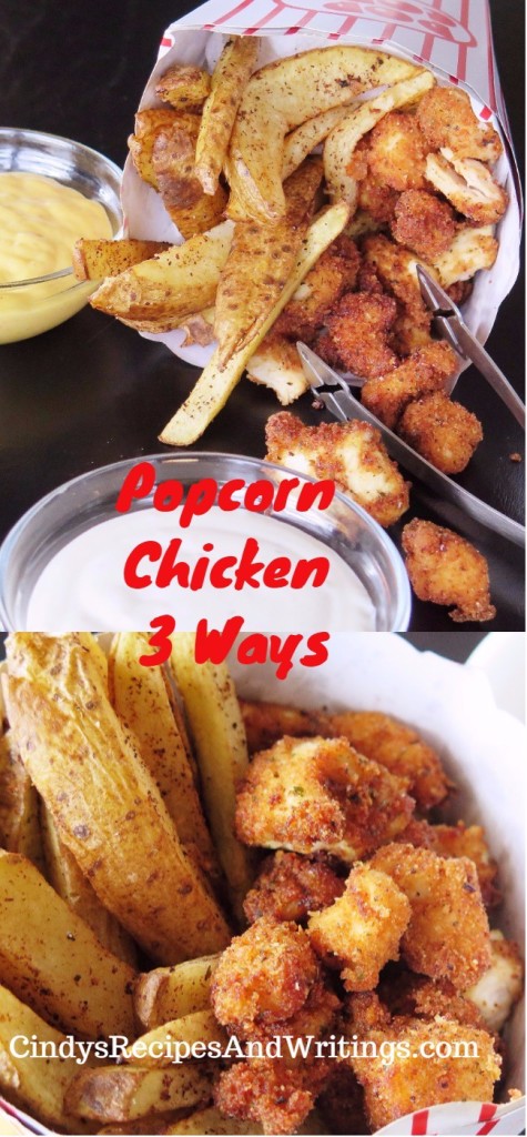 Popcorn Chicken 3 Ways