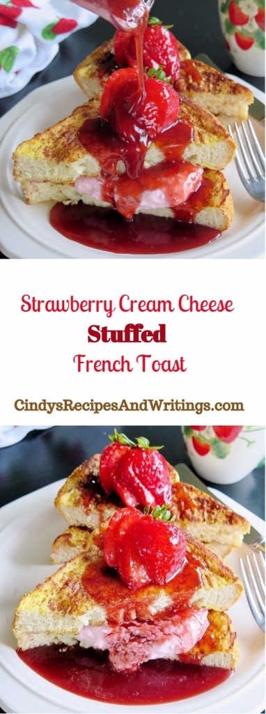 Strawberry Cream Cheese Stuffed French Toast