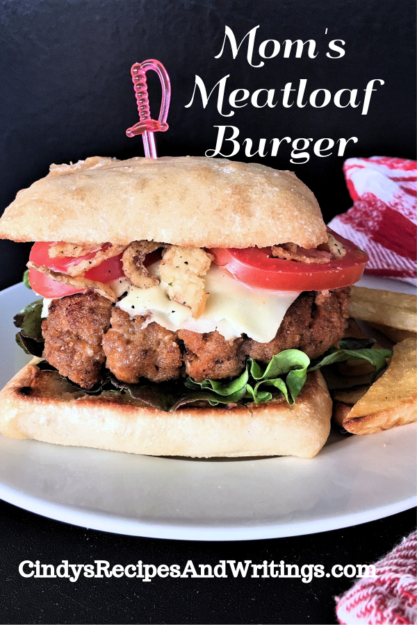 Mom's Meatloaf Burger