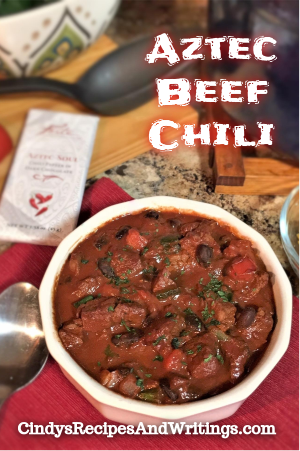 Aztec Beef Chili - Cindy's Recipes and Writings